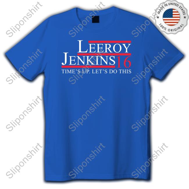 Zeek Arkham Leeroy Jenkins 16 Time's Up Let's Do This Tee Shirt
