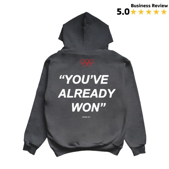 You’ve Already Won Hoodie Sweatshirt | Quinn XCII Official Store